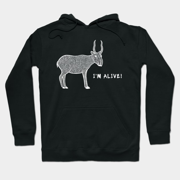 Saiga Antelope - I'm Alive! - meaningful animal design Hoodie by Green Paladin